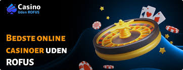 Nye Casino Uden ROFUS Oplev Det Bedste Spil